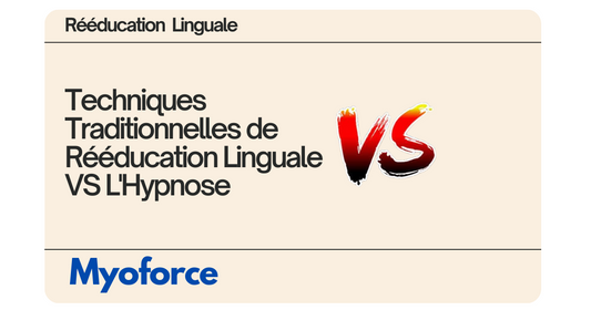 Techniques Traditionnelles de Rééducation Linguale VS L'Hypnose