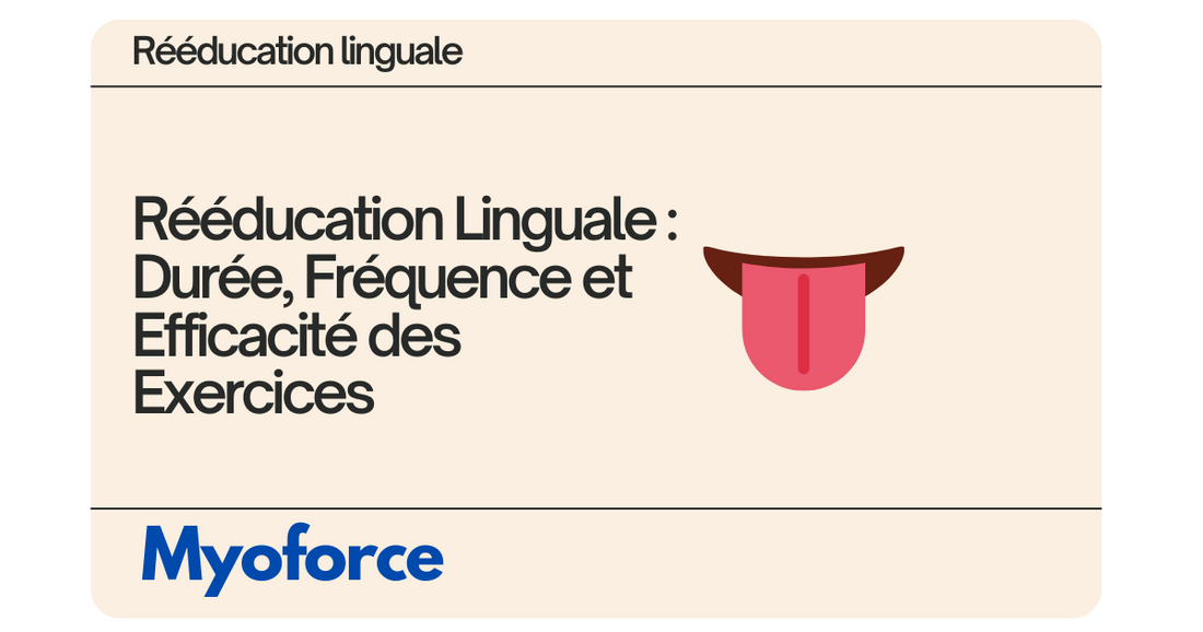 Rééducation Linguale : Durée, Fréquence et Efficacité des Exercices